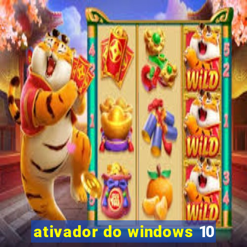 ativador do windows 10